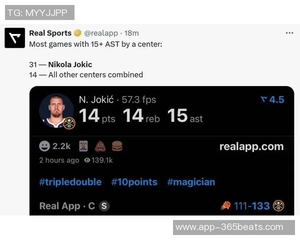 约基奇统治力显著近两赛季三双次数领跑联盟末节表现同样出色